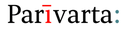 The process of Parivarta:
